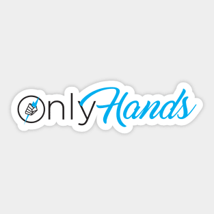 Only Hands Sticker